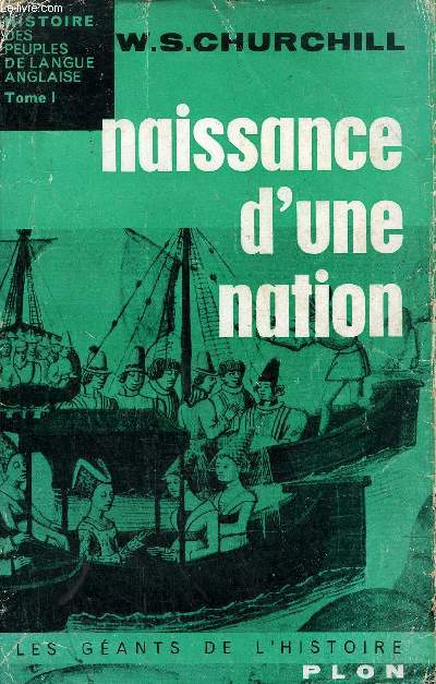 HISTOIRE - TOME 1 : NAISSANCE D'UNE NATION.