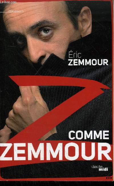 Z COMME ZEMMOUR - COLLECTION DOCUMENTS.