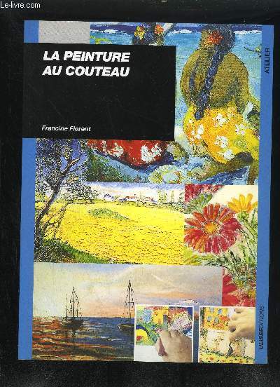 LA PEINTURE AU COUTEAU.