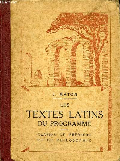 LES TEXTES LATINS DU PROGRAMME CLASSES DE PREMIERE DE PHILOSOPHIE - 2E EDITION.