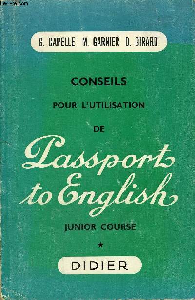 CONSEILS POUR L'UTILISATION DE PASSPORTS TO ENGLISH JUNIOR COURSE.
