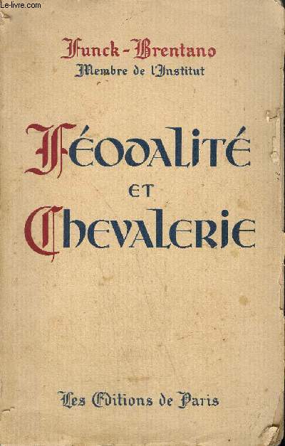 FEODALITE ET CHEVALERIE.