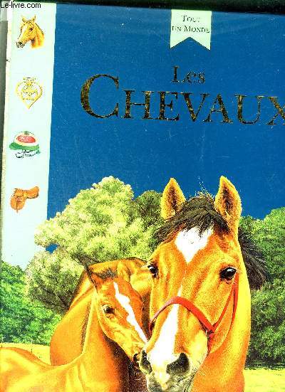 LES CHEVAUX .