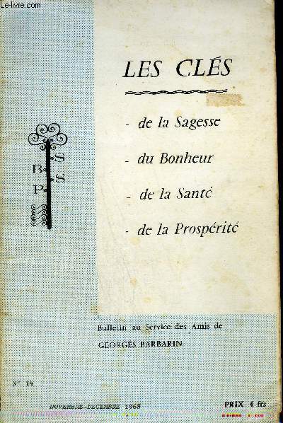 LES CLES DE LA SAGESSE DU BONHEUR DE LA SANTE DE LA PROSPERITE N 14 NOV.DEC. 1968 - la rincarnation - entretiens spirituels - un sourire est un merci  dieu - le pave dans la vitrine - gai noel - musique etc.