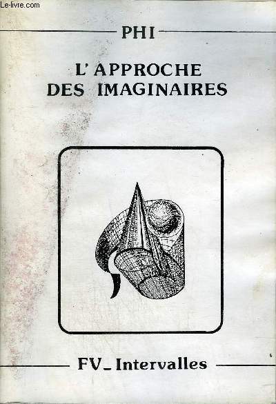 INTERVALLES N1 HIVER 1981-1982 - PHI - L'APPROCHE DES IMAGINAIRES.