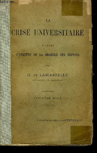 LA CRISE UNIVERSITAIRE D APRES L ENQUETE DE LA CHAMBRE DES DEPUTES