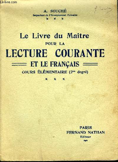 LE LIVRE DU MAITRE POUR LA LECTURE COURANTE ET LE FRANCAIS - COURS ELEMENTAIRE 2ND DEGRE