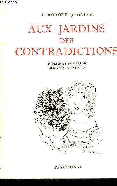 AUX JARDINS DES CONTRADICTIONS