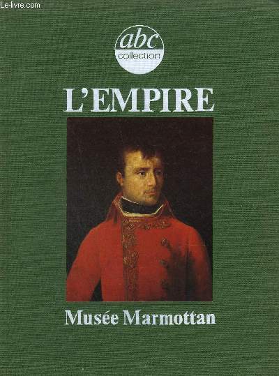L'EMPIRE - MUSEE MARMOTTAN - HORS SERIE JUILLET 1977 - ABC COLLECTION