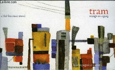 TRAM - VOYAGE EN ZIGZAG