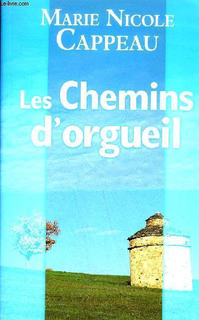 LES CHEMINS D'ORGUEIL