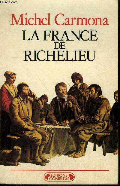 LA FRANCE DE RICHELIEU