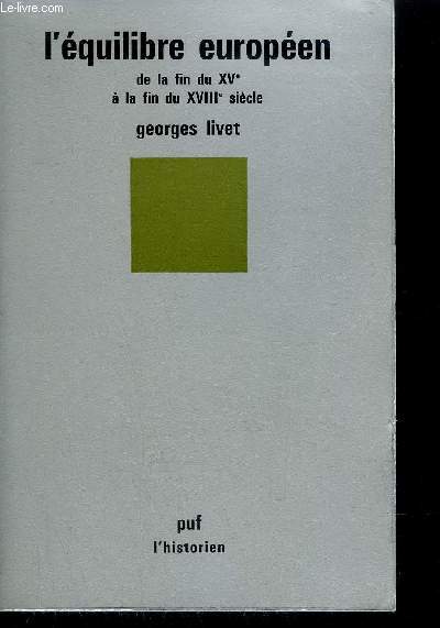 L'EQUILIBRE EUROPEEN DE LA FIN DU XVe A LA FIN DE XVIIIe SIECLE