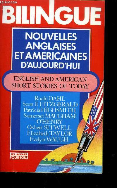 NOUVELLES ANGLAISES ET AMERICAINES D'AUJOURD'HUI / ENGLISH AND AMERICAN SHORT STORY OF TODAY