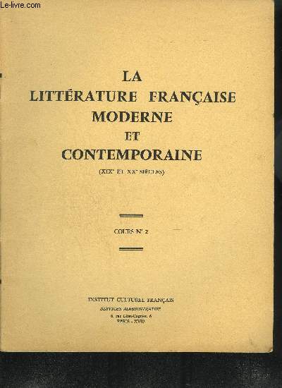 LA LITERRATURE FRANCAISE MODERNE ET CONTEMPORAINE XIX ET XX SIECLES - COURS N2