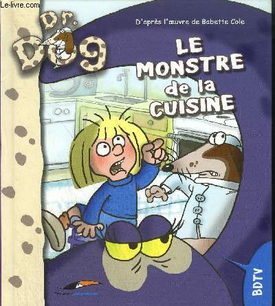 DR DOG - LE MONSTRE DE LA CUISINE