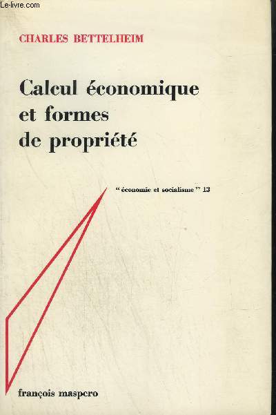 CALCUL ECONOMIQUE ET FORMES DE PROPRIETE