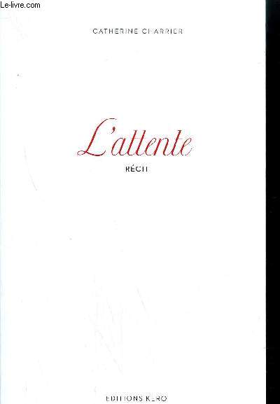 L'ATTENTE