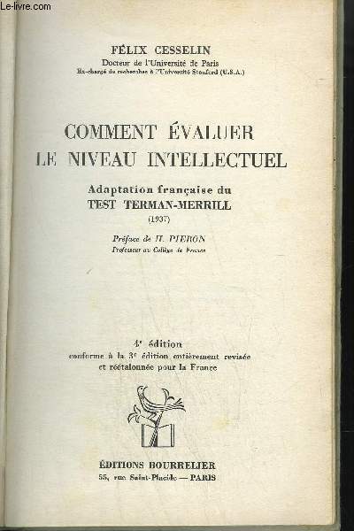 COMMENT EVALUER LE NIVEAU INTELLECTUEL - ADAPTATION FRANCAISE DU TEST TERMAN-MERRILL 1937