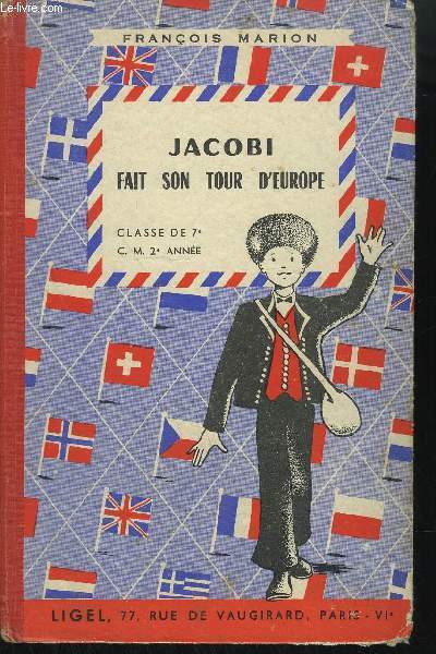 JACOBI FAIT SON TOUR D'EUROPE - CLASSE DE 7EME C.M. 2EME ANNEE
