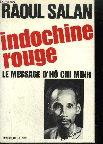 INDOCHINE ROUGE - LE MESSAGE D'HO CHI MINH