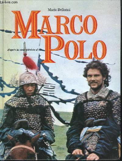 MARCO POLO - D'APRES LA SERIE TELEVISEE D'A2