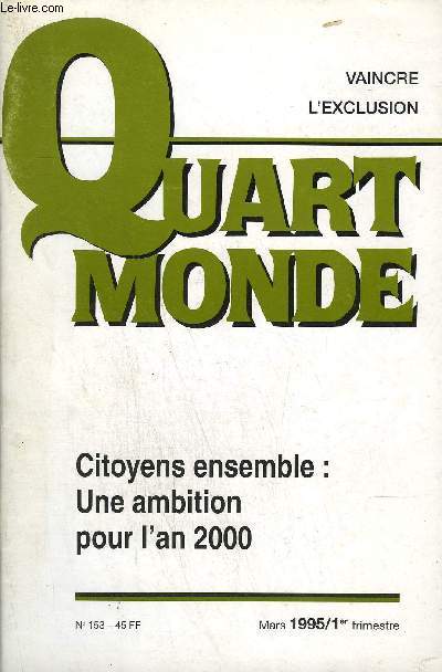 QUART MONDE - VAINCRE L'EXCLUSION - MARS 1995/1ER TRIMESTRE N153