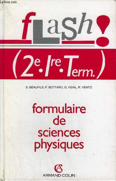 FLASH ! 2e. 1re TERMINALE - FORMULAIRE DE SCIENCES PHYSIQUES