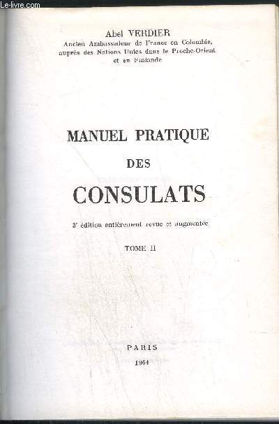 MANUEL PRATIQUE DES CONSULATS - TOME 2- 3EME EDITION