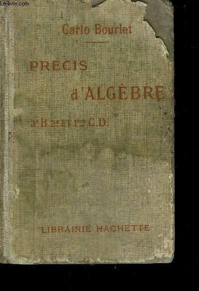 PRECIS D'ALGEBRE / 3e B - 2e ET 1eres C.D. / 12eme EDITION