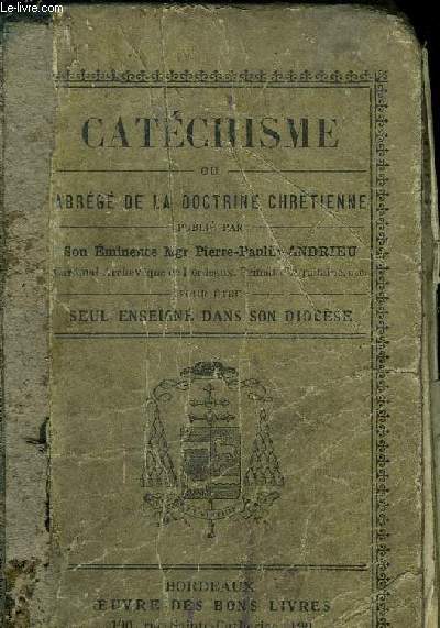 CATECHISME OU ABREGE DE LA DOCTRINE CHRETIENNE