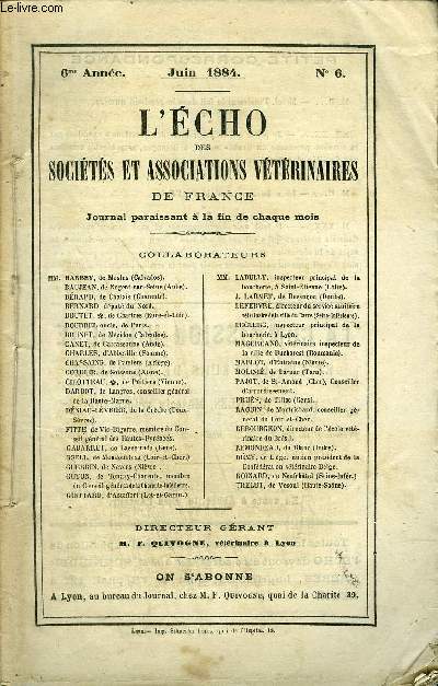 L'ECHO DES SOCIETES ET ASSOCIATIONS VETERINAIRES DE FRANCE Juin 1884 - H. Griffault - Notice sur les principaux animaux domestiques du Haut-Sngal * J. Hugues - le lait bleu * Paul Igny - Une page d'histoire professionnelle - ...