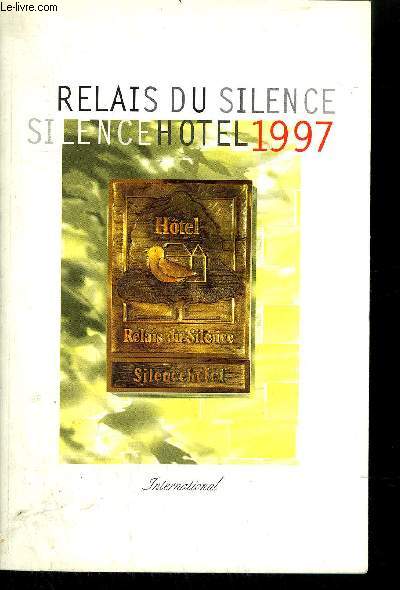 RELAIS DU SILENCE 1997