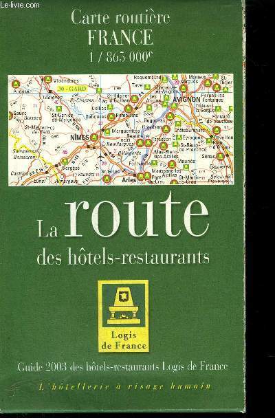 CARTE ROUTIERE FRANCE - LA ROUTE DES HOTELS-RESTAURANTS - GUIDE 2003 DES HOTELS-RESTAURANTS