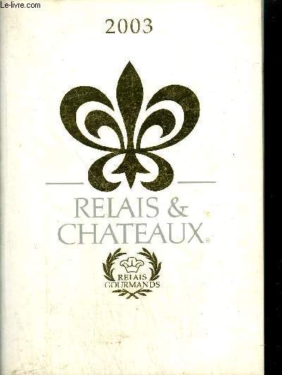 RELAIS & CHATEAUX - RELAIS GOURMANDS 2003