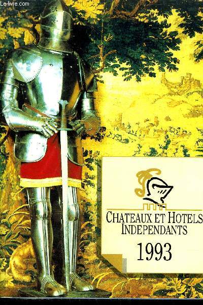 CHATEAUX ET HOTELS INDEPENDANTS 1993