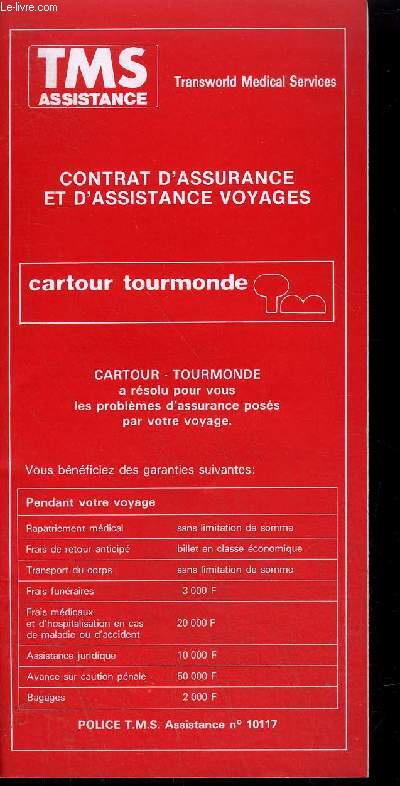 PLAQUETTE / TMS ASSISTANCE - CONTRAT D'ASSURANCE ET D'ASSISTANCE VOYAGES