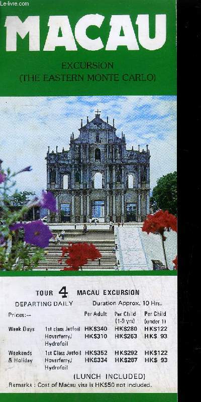 PLAQUETTE / MACAU - EXCURSION - THE EASTERN MONTE-CARLO