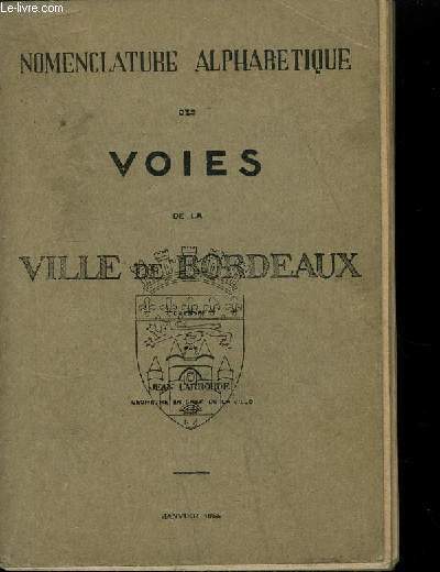 NOMENCLATURE ALPHABETIQUE DES VOIES DE LA VILLE DE BORDEAUX