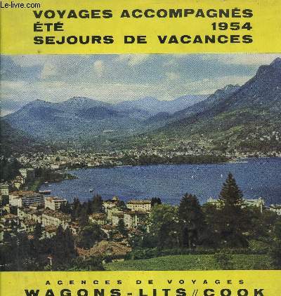 WAGONS-LITS // COOK - VOYAGES ACCOMPAGNES - ETE 1954 - SEJOURS DE VACANCES