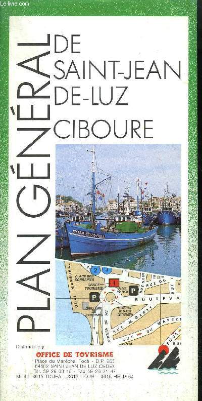 PLAN GENERAL DE SAINT-JEAN-DE-LUZ - CIBOURE