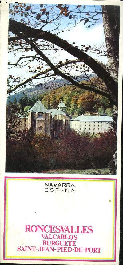 PLAQUETTE / NAVARRA ESPANA - RONCESVALLES - VALCARLOS - BURGUETE - SAINT-JEAN-PIED-DE-PORT