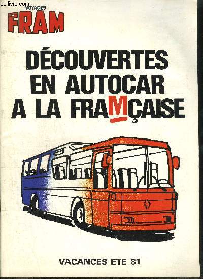 CATALOGUE / FRAM DECOUVERTES EN AUTOCAR A LA FRA