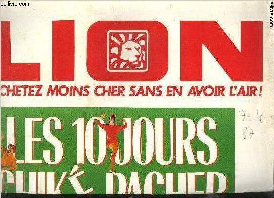 BROCHURE PUBLICITAIRE / LION ACHETEZ MOINS CHER SANS EN AVOIR L'AIR - LES 10 JOURS CHIKPACHER DU 9 AU 19 AVRIL 87
