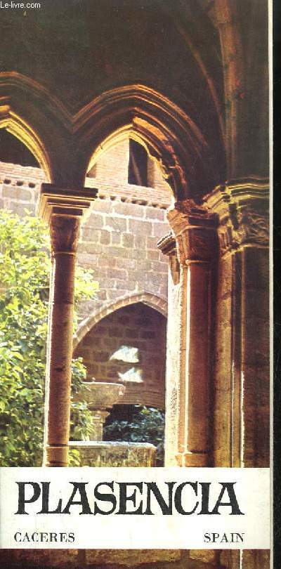 DEPLIANT ANGLAIS / PLASENCIA - CACERES SPAIN