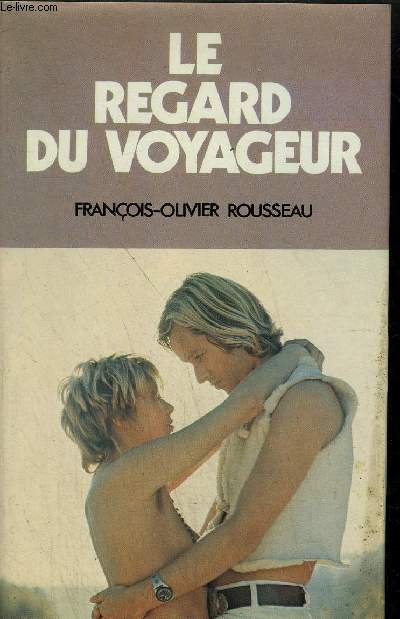 LE REGARD DU VOYAGEUR