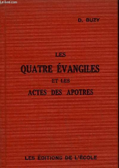 LES QUATRE EVANGILES ET LES ACTES DES APOTRES