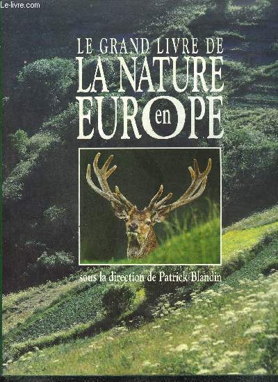 LE GRAND LIVRE DE LA NATURE EN EUROPE