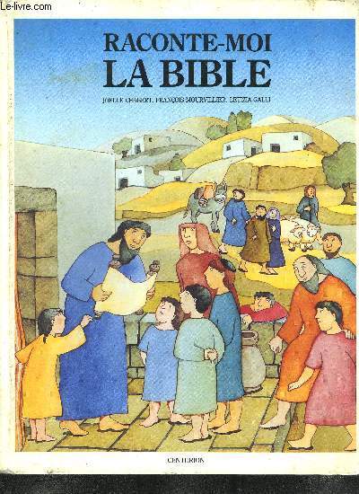 RACONTE-MOI LA BIBLE