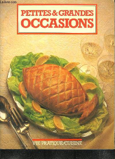 PETITE & GRANDES OCCASIONS - COLLECTION VIE PRATIQUE/CUISINE